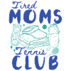 Tired Moms Tennis Club