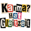 Karma? Hat Gleitzeit – lustiger Spruch