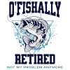 Ofishally Retired Fishing