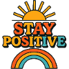Keep Your Mood Up Rainbow Sun