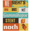 Gummihopse Spruch Retro Design