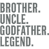 Brother Uncle Godfather Legend