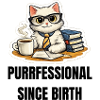 Purrrfessional Seit Geburt