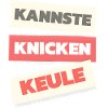 Kanne knicken Keule - Spruch T-Shirt