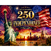 250 Years of Independence 1776-2026