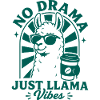 No Drama Just Llama Vibes