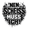 Einen Scheiß Muss Ich Statement