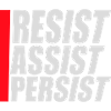 Resist Assist Persist Activism Motivation Logo
