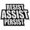 Resist Assist Persist Activism Motivation Logo
