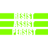 Resist Assist Persist Activism Motivation Logo