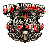 No Airbags We Die Like Men