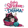 Lieber Stricken statt Drama