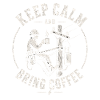 Keep calm and bring coffee Fitter