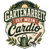 Gartenarbeit ist mein Cardio