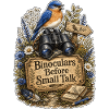 Binoculars Before Small Talk Clouds