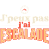 J'peux pas j'ai Escalade