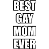 Beste schwule Mutter aller Zeiten