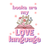 Books are my love language