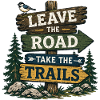 Leave the Road, Take the Trails