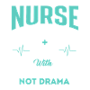 Nurse I Can Deal With Trauma