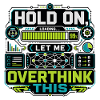 Overthink This Loading Screen