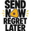 Send Now Regret Later Boulder