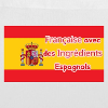 Française avec ingrédients Espagnols