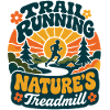 Trail Running Nature’s Treadmill Retro