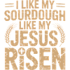 Sourdough Jesus Risen Tee