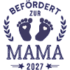 Befördert zur Mama 2027 Frischgebackene Mutter