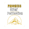 Progress Over Perfection | Motivational Growth Min
