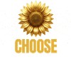 Choose Happiness Sunflower Motivation