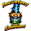 Forgetting lab safety – superpowers