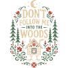Ne me suis pas, Woods