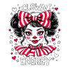 Clown Energy Clowngirl Clown