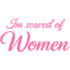ScaredOfWomen_-_pink