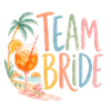 Team Bride! Palm Trees & Coctails
