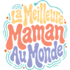 Meilleure Maman au Monde – Douceur Joyeuse
