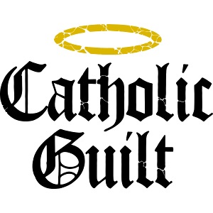 Catholic Guilt