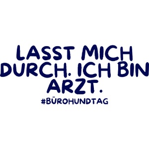 Lasst mich durch. Ich bin Arzt.