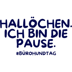 Hallöchen. Ich bin die Pause.
