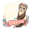 FERRET GIRL FOREVER