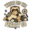 WHERE DID THE FERRET GO