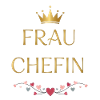 Frau Chefin Goldkrone