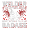 Welder Badass Official Title Artisan