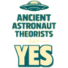 Ancient Astronaut Yes