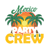 Mexiko Party Crew