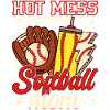 Hot Mess Softball Mom