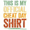 Official Cheat Day Shirt