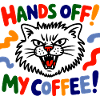 Coffee cat warning: Hands off!